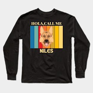 Hola,call me Niles Dog Named T-Shirt Long Sleeve T-Shirt